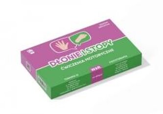 Dłonie i stopy. Ćwiczenia motoryczne