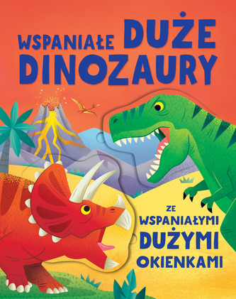 Wspaniałe duże dinozaury ze wspaniałymi dużymi okienkami