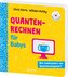 Baby-Universität - Quantenrechnen für Babys