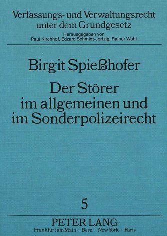 Der Störer im allgemeinen und im Sonderpolizeirecht