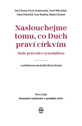 Naslouchejme tomu, co Duch praví