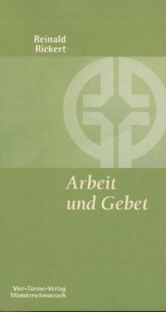 Arbeit und Gebet