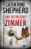 Das heimliche Zimmer: Thriller