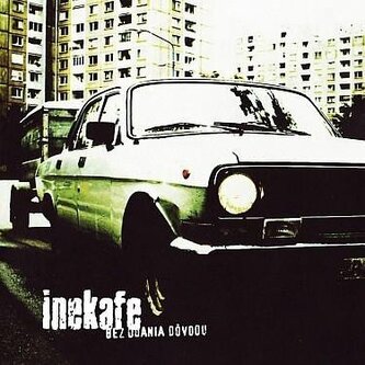 INEKAFE  BEZ UDANIA DOVODU