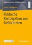 Politische Partizipation von Geflüchteten