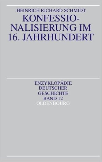 Konfessionalisierung im 16. Jahrhundert