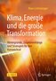 Klima, Energie und die große Transformation