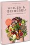 Heilen & Genießen