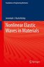 Nonlinear Elastic Waves in Materials