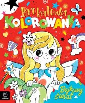 Brokatowa kolorowanka. Bajkowy świat