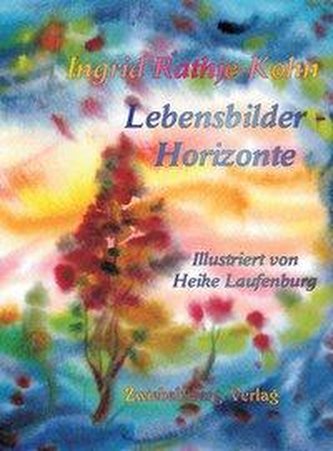 Rathje-Kohn, I: Lebensbilder - Horizonte