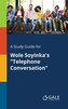 A Study Guide for Wole Soyinka's \"Telephone Conversation\"