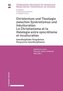 Christentum und Theologie zwischen Synkretismus und Inkulturation / Le Christianisme et la théologie entre syncrétisme et incult