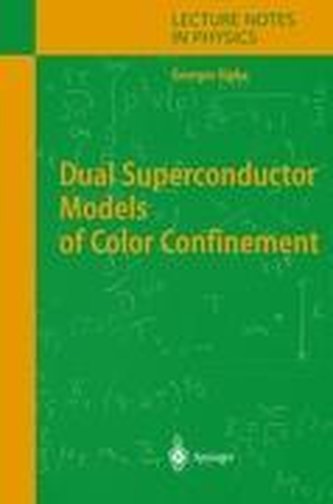Dual Superconductor Models of Color Confinement