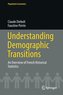 Understanding Demographic Transitions