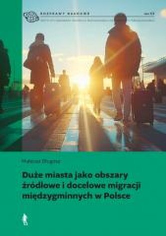 Duże miasta jako obszary źródłowe i docelowe... Duże miasta jako obszary źródłowe i docelowe...