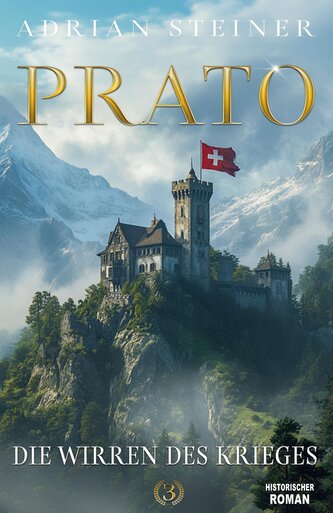 Prato Band 3 - Die Wirren des Krieges
