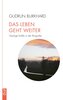 Das Leben geht weiter