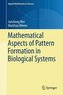 Mathematical Aspects of Pattern Formation in Biological Systems
