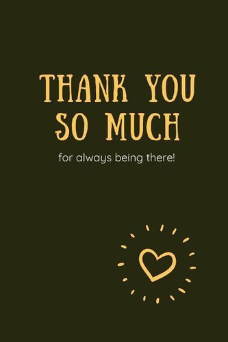 Thank You So Much for Always Being There !: Teachers Appreciation Gift - Lined Blank Notebook Journal