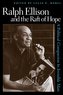 Ralph Ellison and the Raft of Hope: A Political Companion to Invisible Man