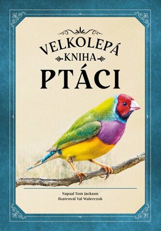Ptáci (velkolepá kniha)