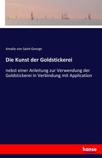 Die Kunst der Goldstickerei