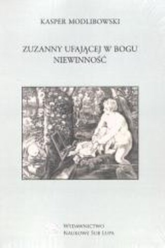 Zuzanny ufającej Bogu Niewinność