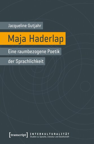 Maja Haderlap - Eine raumbezogene Poetik der Sprachlichkeit