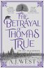 The Betrayal of Thomas True