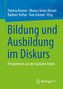 Bildung und Ausbildung im Diskurs
