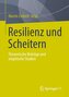 Resilienz und Scheitern