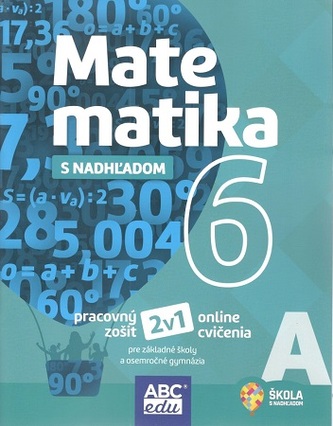 Matematika s nadhľadom 6 - časť A