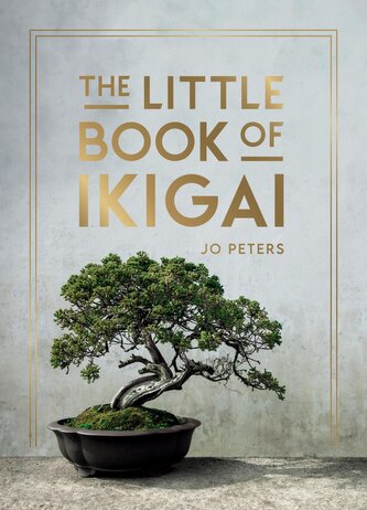 The Little Book of Ikigai
