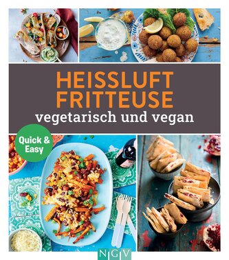 Heissluftfritteuse vegetetarisch und vegan