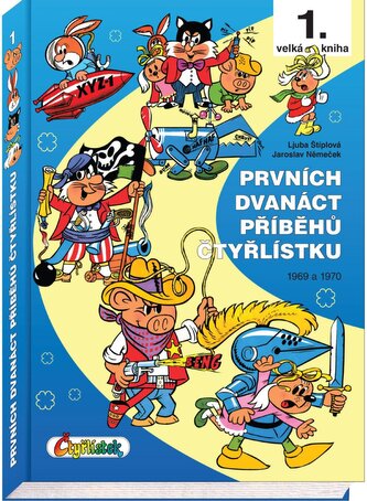 Prvních dvanáct příběhů Čtyřlístku 1969 - 1970 / 1. velká kniha