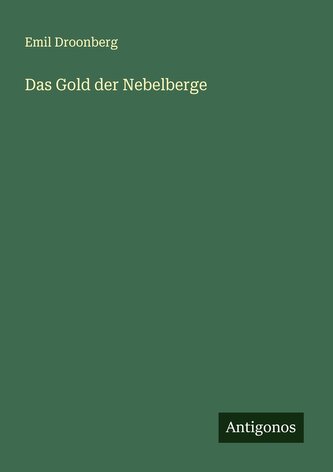 Das Gold der Nebelberge
