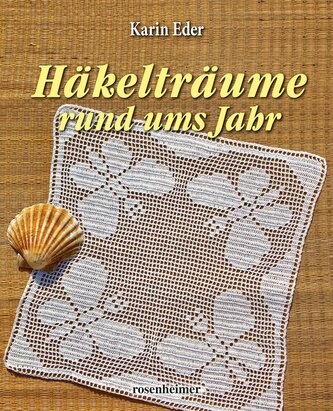 Häkelträume rund ums Jahr