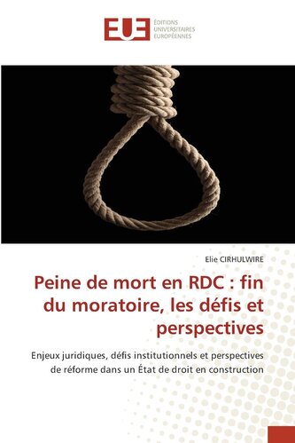 Peine de mort en RDC : fin du moratoire, les défis et perspectives