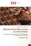Réforme de la filière cacao en Côte d'Ivoire