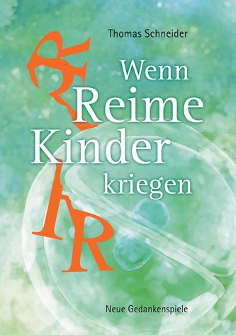 Wenn Reime Kinder kriegen