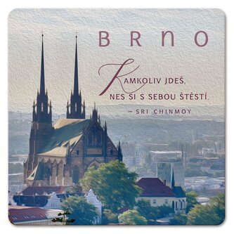 Podtácek - Brno Kamkoliv jdeš. Nes si s sebou štěstí