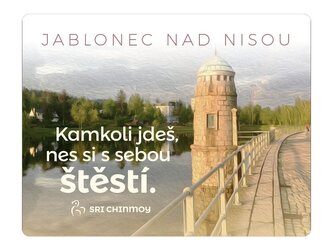Magnet na lednici Jablonec nad Nisou Kamkoli jdeš, nes si s sebou štěstí