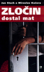 Zločin dostal mat