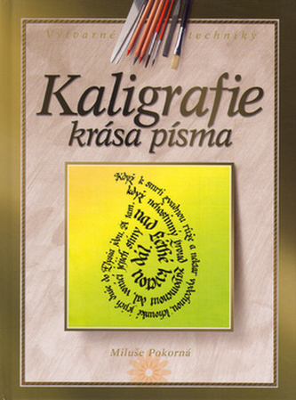 Kaligrafie - krása písma