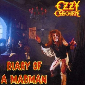 Ozzy Osbourne:  Diary of a Madman Ozzy Osbourne:  Diary of a Madman