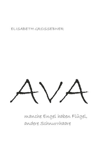 Ava - Manche Engel haben Flügel, andere Schnurrhaare