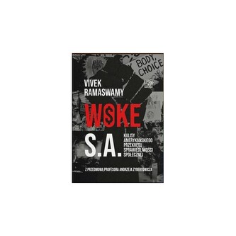 Woke S.A. Kulisy amerykańskiego przekrętu sprawiedliwości społecznej