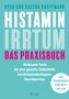 Histamin-Irrtum - Das Praxisbuch