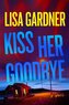 Kiss Her Goodbye
